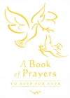 Image for A book of prayers  : to keep for ever