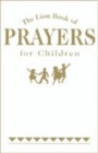 Image for The Lion book of prayers for children