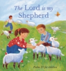 Image for The Lord is my shepherd  : psalm 23 for children