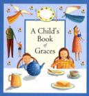 Image for A Child&#39;s Book of Graces