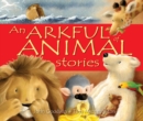 Image for An Arkful of Animal Stories