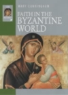 Image for Faith in the Byzantine world