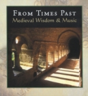Image for Medieval Wisdom and Music : From Times Past