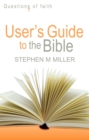 Image for User&#39;s guide to the Bible