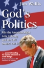 Image for God&#39;s politics  : why the right gets it wrong and the left doesn&#39;t get it