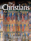 Image for The Christians  : an illustrated history