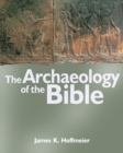 Image for The Archaeology of the Bible