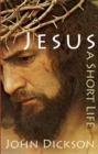 Image for Jesus  : a short life