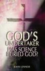 Image for God&#39;s undertaker  : has science buried God?
