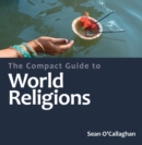 Image for The Compact Guide to World Religions