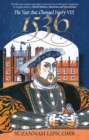 Image for 1536  : the year that changed Henry VIII
