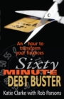 Image for The sixty minute debt buster  : an hour to transform your finances