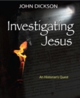 Image for Investigating Jesus  : an historian&#39;s quest