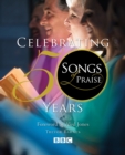 Image for Songs of praise  : celebrating 50 years