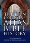 Image for The Lion Concise Atlas of Bible History