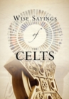 Image for Wise Sayings of the Celts