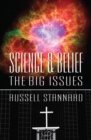 Image for Science &amp; belief  : the big issues