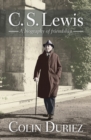 Image for C.S. Lewis  : a biography of friendship