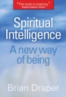 Image for Spiritual intelligence: a new way of being