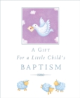 Image for A Gift for a Little Child&#39;s Baptism