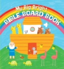 Image for My Big Bright Bible Board Book