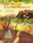 Image for Simon and the Easter Miracle : A traditional tale for Easter