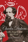 Image for Charles Dickens: Faith, Angels and the Poor