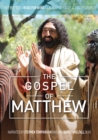 Image for The Gospel of Matthew : The first ever word for word film adaptation of all four gospels