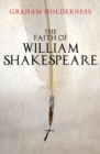 Image for The faith of William Shakespeare
