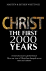 Image for Christ the first 2000 years  : from holy man to global brand
