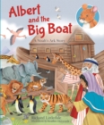 Image for Albert and the big boat  : a Noah&#39;s ark story