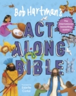 Image for Bob Hartman&#39;s Act-Along Bible