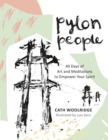 Image for Pylon people  : 40 days of art and meditations to empower your spirit