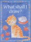 Image for What Shall I Draw