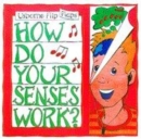 Image for How do your senses work?