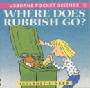Image for WHERE DOES RUBBISH GO