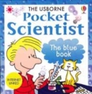 Image for The Usborne pocket scientist  : the blue book