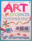 Image for The Usborne book of art projects