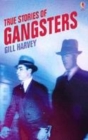 Image for True stories of gangsters