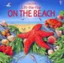 Image for On the beach  : lift-the-flap