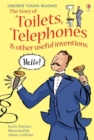 Image for The story of toilets, telephones & other useful inventions