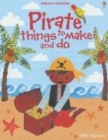 Image for Pirate Things to Make and Do