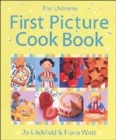 Image for The Usborne first picture cookbook