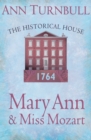 Image for Historial House Mary Ann and Miss Mozart