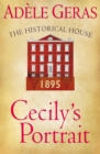 Image for Historial House Cecily&#39;s Portrait