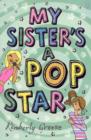 Image for My Sister&#39;s a Popstar