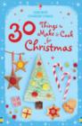 Image for 30 Things to Make and Cook for Christmas