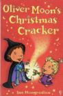 Image for Oliver Moon&#39;s Christmas Cracker