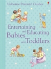 Image for Entertaining and educating babies and toddlers