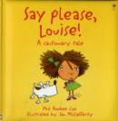 Image for Say Please Louise